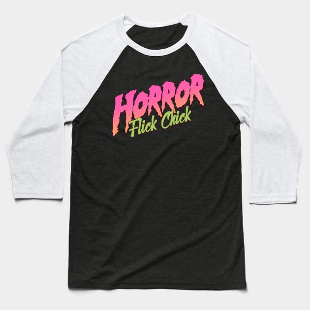 Horror Flick Chick Baseball T-Shirt by Issho Ni